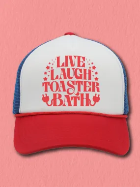 Live Laugh Toaster Bath (Hat)