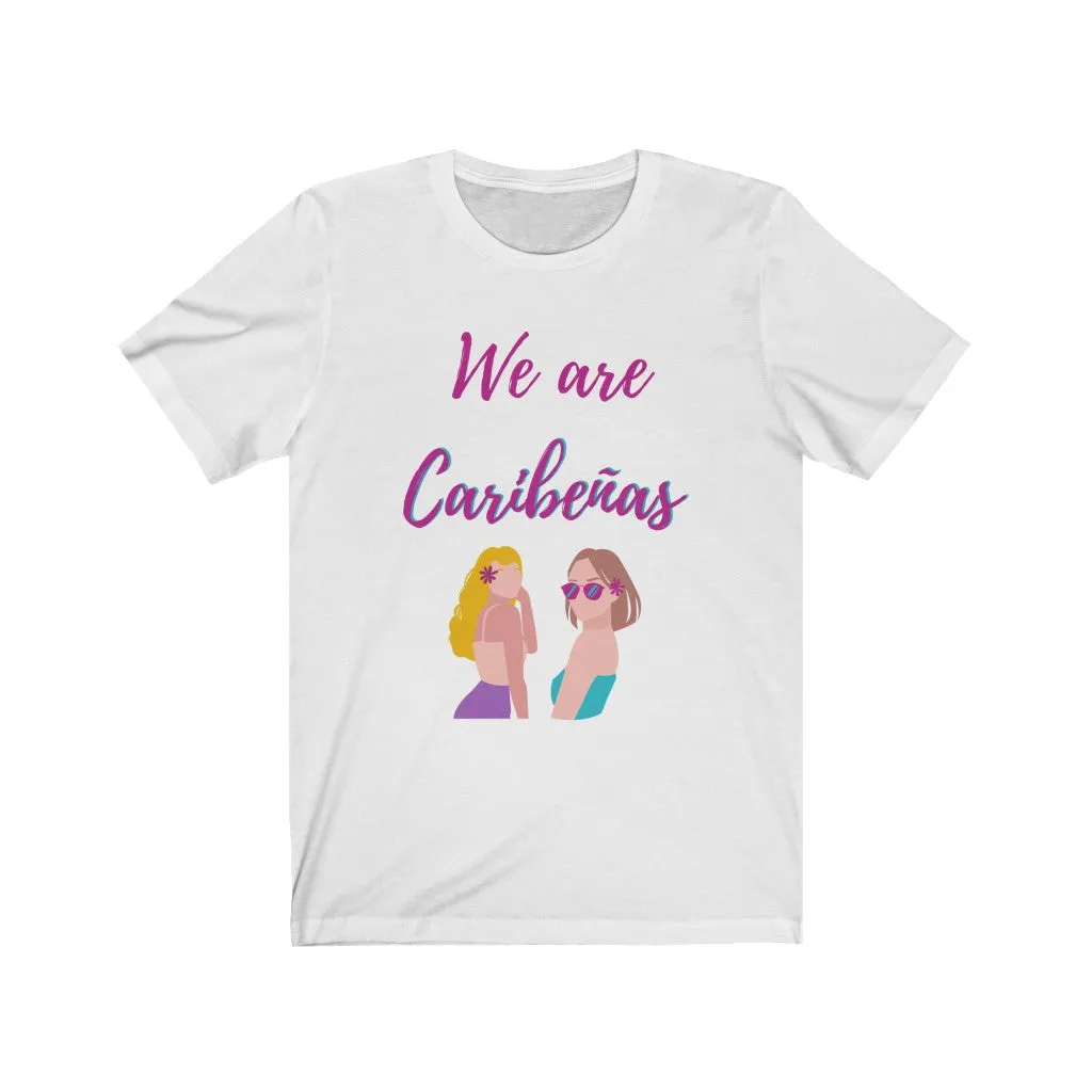 We are Caribeas Tee