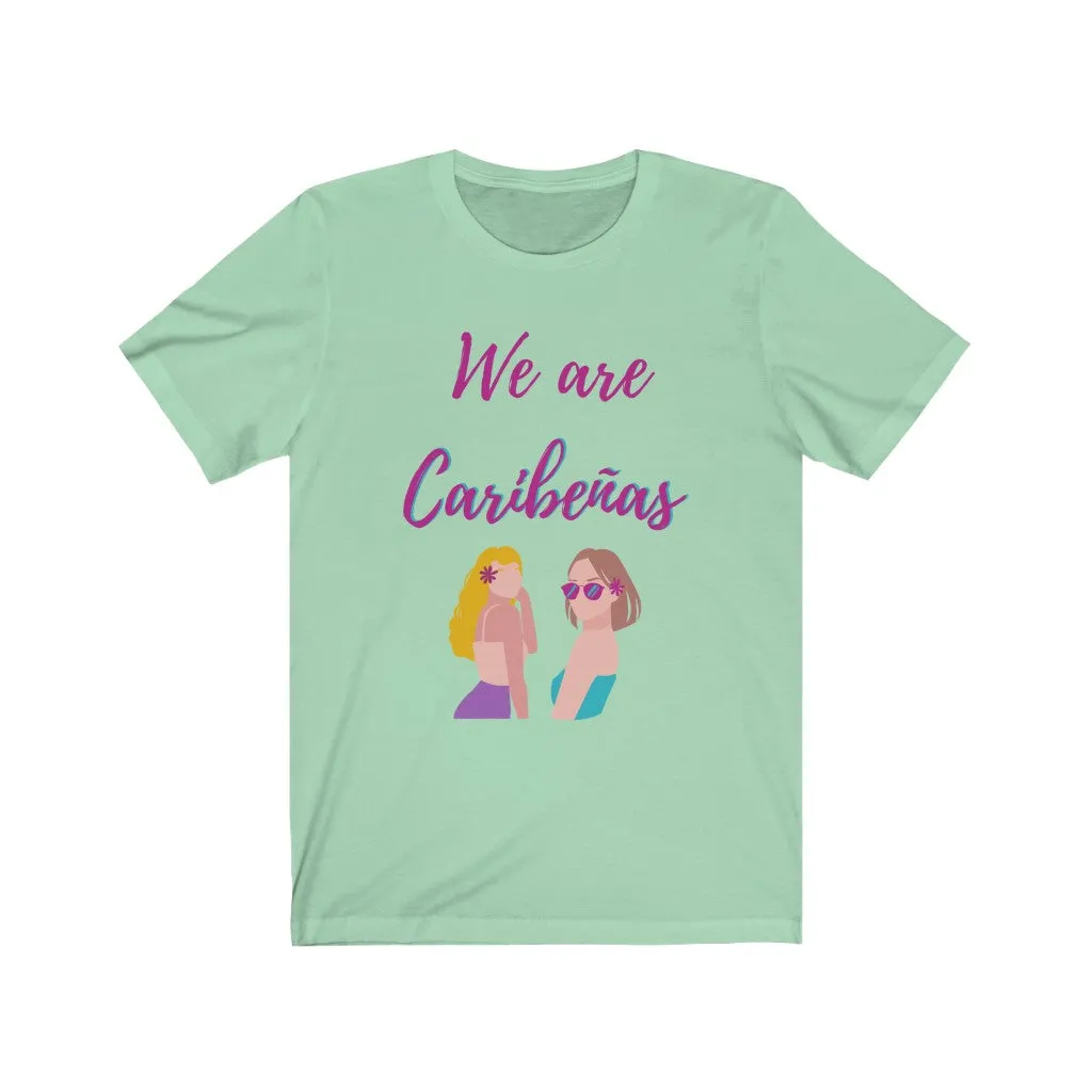 We are Caribeas Tee